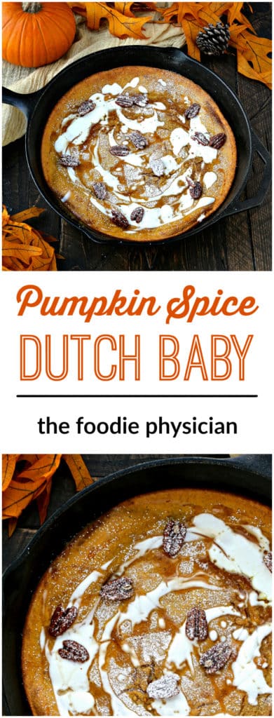 Pumpkin Spice Dutch Baby | The Foodie Physician