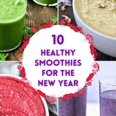 10 Healthy Smoothie Recipes for the New Year
