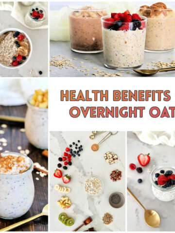 Collage of overnight oats photos with the words "Health Benefits of Overnight Oats" in a text box.