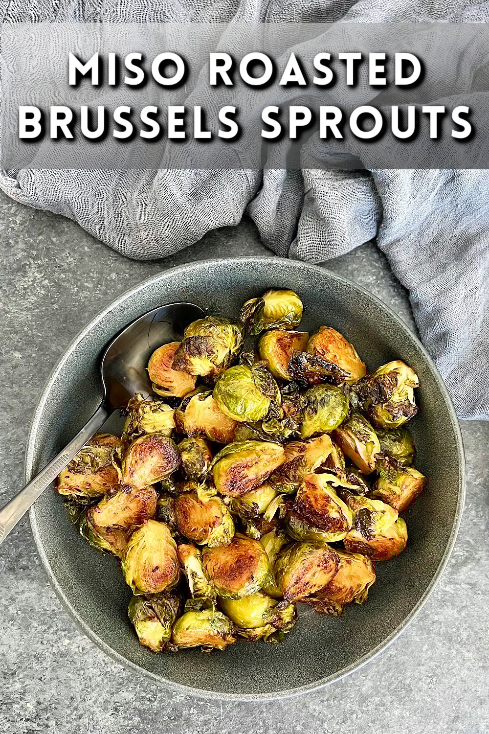 Best Miso Roasted Brussels Sprouts The Foodie Physician