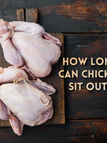 Picture of raw chicken with the words "How Long Can Chicken Sit out"
